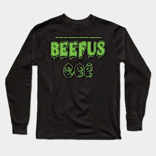 BEEFUS 'Borted Tee Long Sleeve T-Shirt